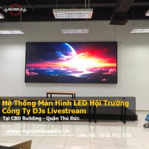 Dự Án Hệ Thống Màn Hình LED Hội Trường Công Ty DJs Live