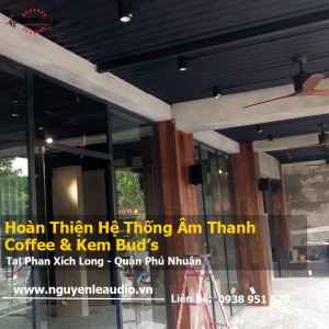 Hoàn Thiện Hệ Thống Âm Thanh Cafe & Kem Bud's Quận Phú 